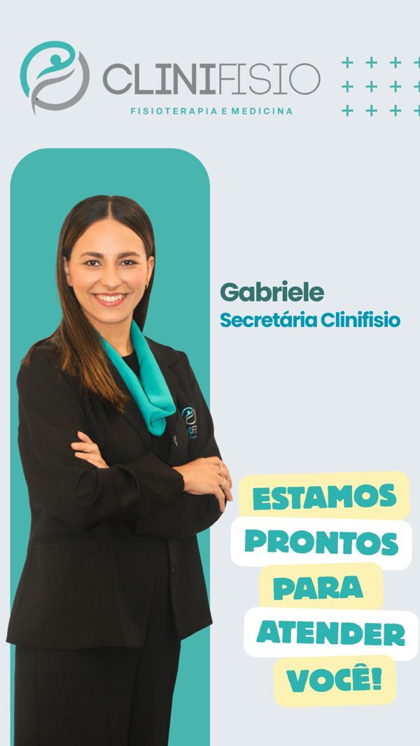 Gabriele, secretária da Clinifisio. Estamos prontos para atender você!